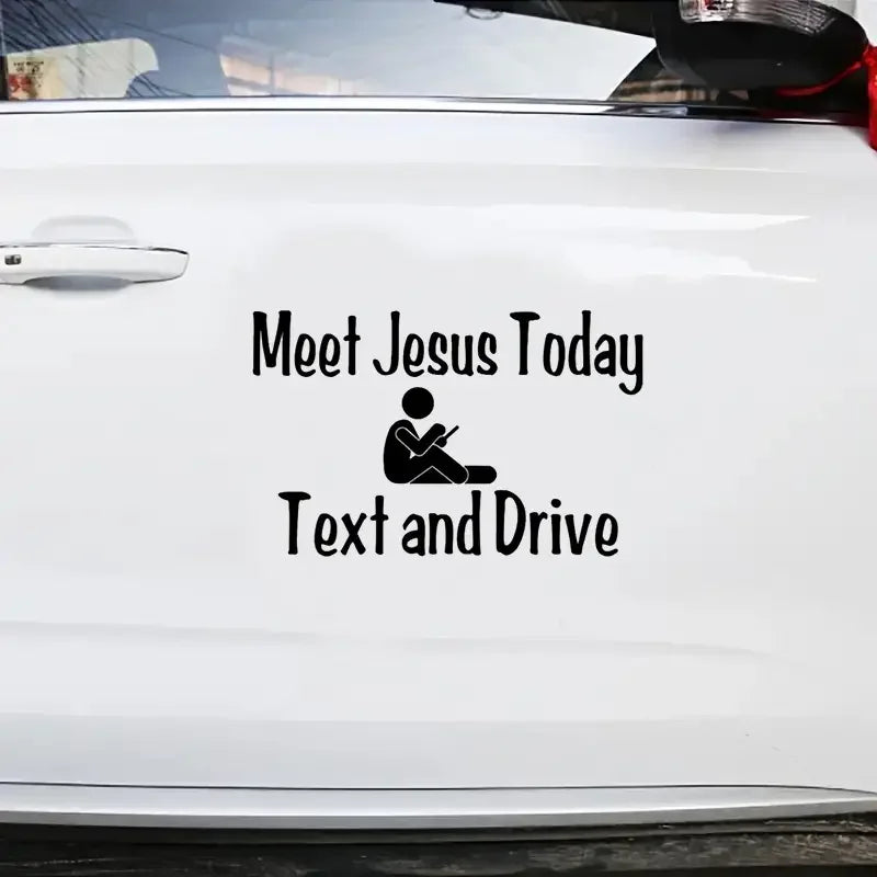 Meet Jesus Today Text And Drive Car Stickers For Laptop Water Bottle Car Truck Van SUV Motorcycle Vehicle Paint Window Wall Cup