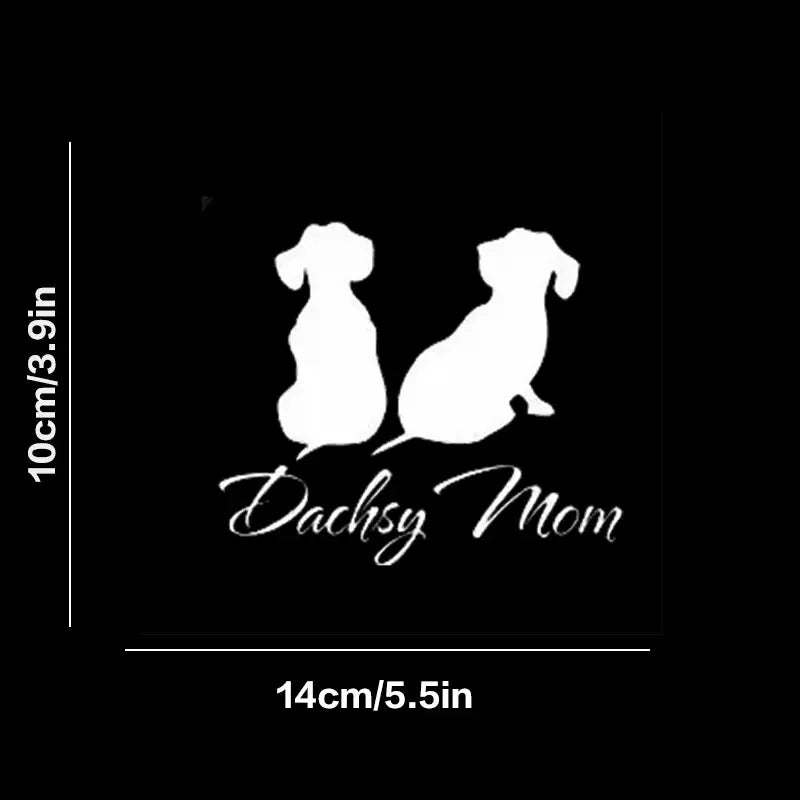 Dachsy Mom Funny Dog Dachshund Car Sticker For Laptop Water Bottle Car Truck Van SUV Motorcycle Vehicle Paint Window Wall Cup To