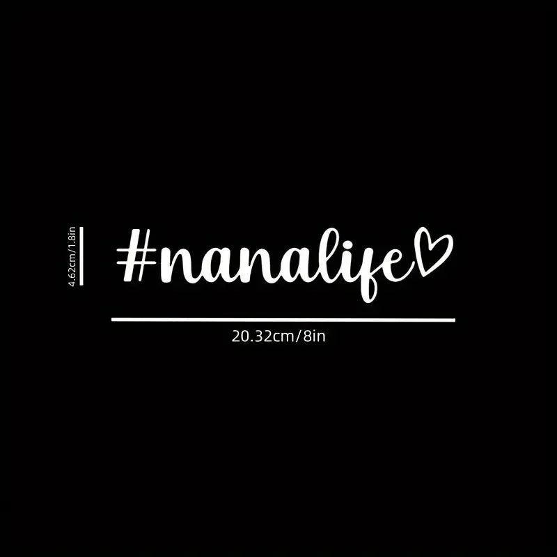 Nana Life Vinyl Sticker | Nana Decal Car Sticker | Nana Vinyl Decal | Grandma Decal Bumper Sticker Window Laptop Tumbler Decal