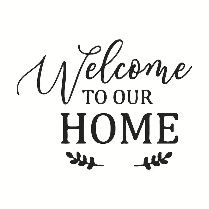 1pc of Creative 'Welcome to Our Home' English Wall Sticker, Self-Adhesive Background Decoration Wall Sticker