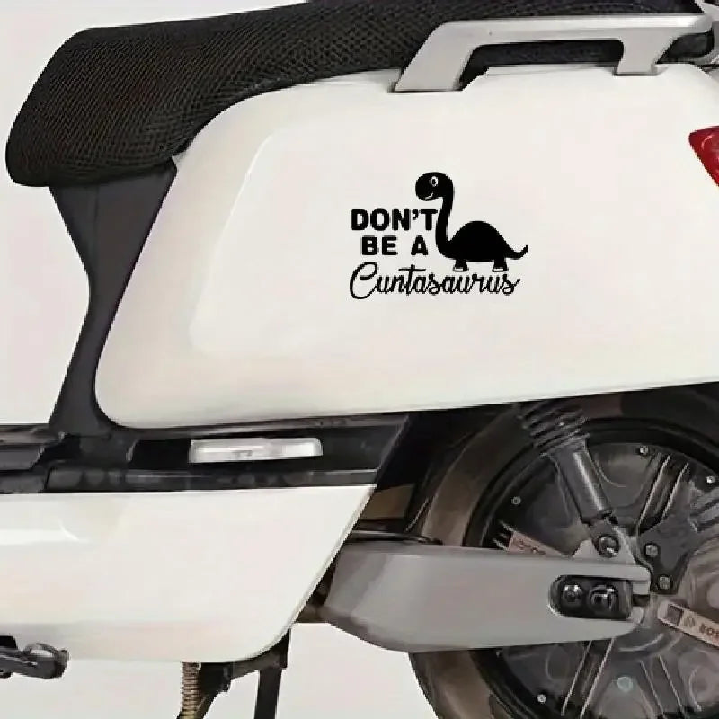 Don't Be A Cuntasaurus Car Sticker Motorbike Bumper Laptop Decor Vinyl Decal Car Accessories