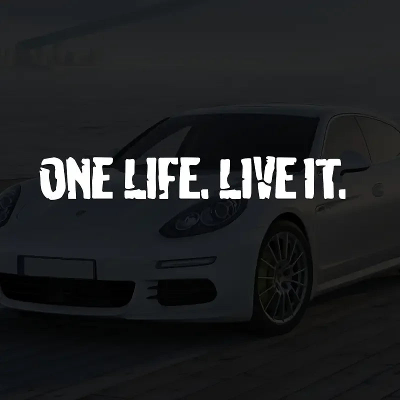 Vinyl Decal for Car, Van, Or 4X4: One Life, Live It.