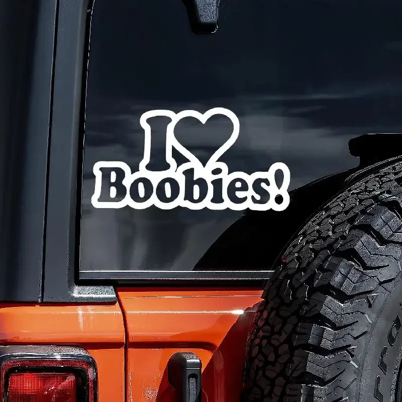 I LOVE BOOBIES Car Stickers For Laptop Water Bottle Motorcycle Vehicle Paint Window Decals Auto Accessories