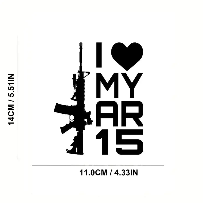 I Love My Ar-15 Gun Car Sticker For Laptop Bottle Truck Phone Vehicle Paint Window Wall Cup Fishing Boat Skateboard Decals Autom