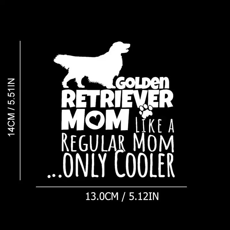 Golden Retriever Dog Mom Vinyl Die Cut Bumper Car Stickers For Truck Bike Scooter Motorbike Cycling Bicycle Snowmobile Wall Art