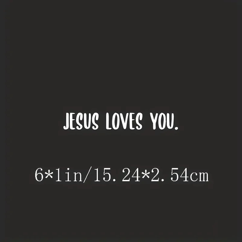 Jesus Loves You Decal Vinyl Sticker Auto Car Truck Wall Laptop | White