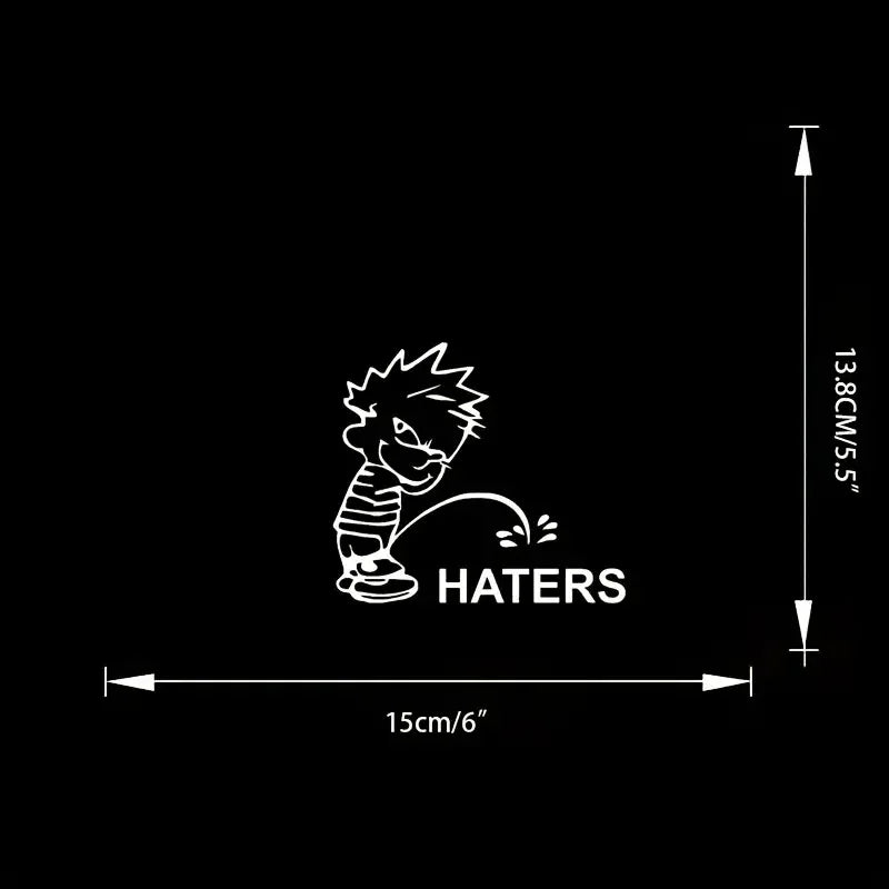 Piss On Haters Window Sticker Vinyl Decal For Car, Laptop – White