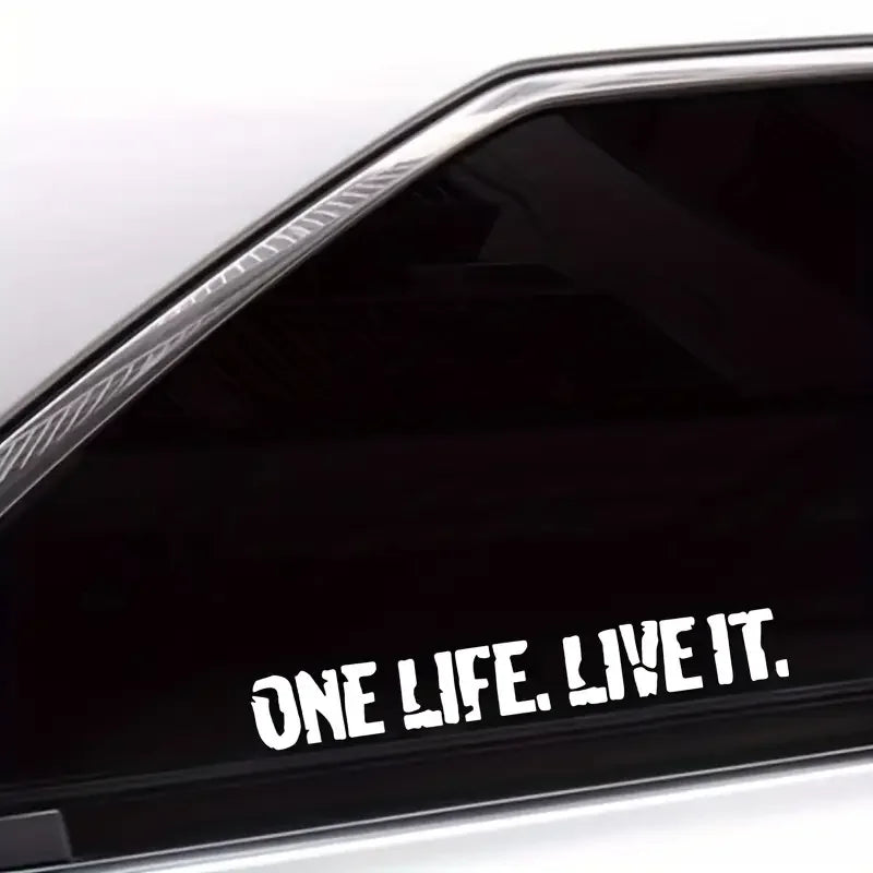 Vinyl Decal for Car, Van, Or 4X4: One Life, Live It.
