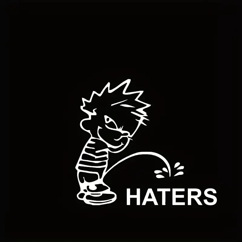 Piss On Haters Window Sticker Vinyl Decal For Car, Laptop – White