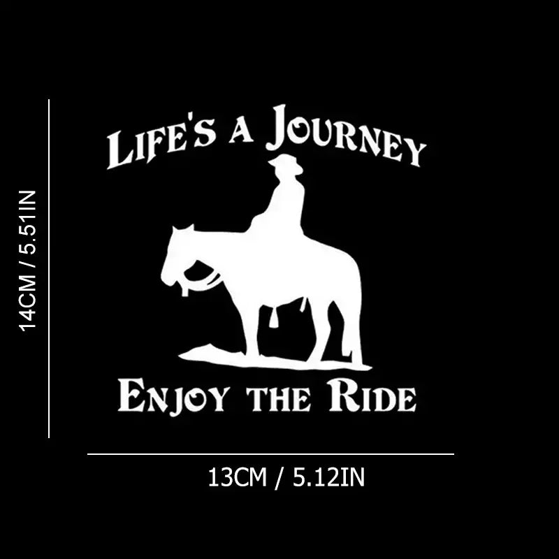 Life's A Journey Enjoy The Ride Cowboy Horse Car Sticker For Laptop Water Bottle Car Truck SUV Motorcycle Vehicle Paint Window W